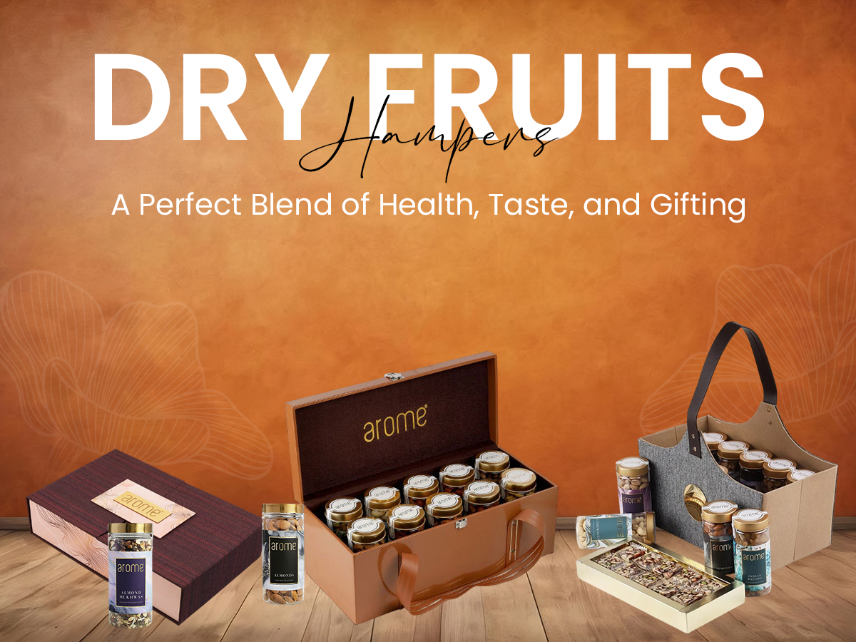 Dry Fruits Hampers: A Perfect Blend of Health, Taste, and Gifting